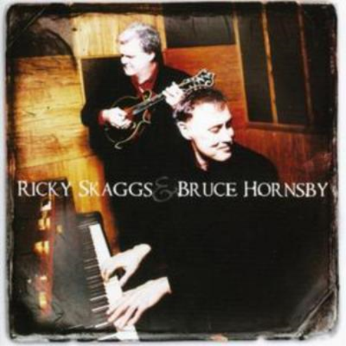 Ricky Skaggs and Bruce Hornsby