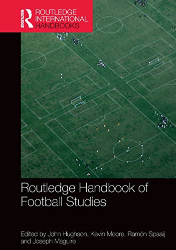 Routledge Handbook of Football Studies