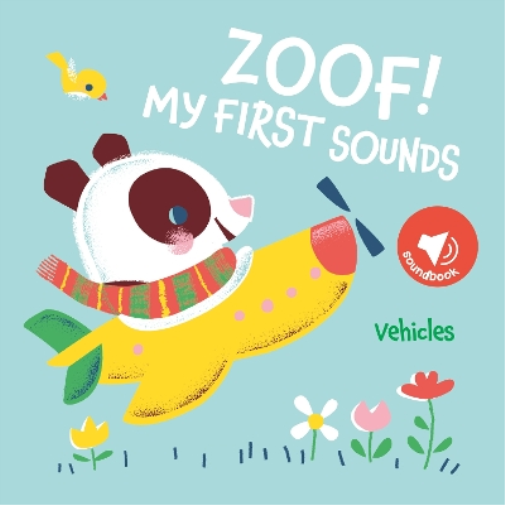 Zoof! Vehicles (My First Sounds)