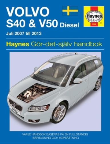 Volvo S40 and V50 (2007 - 2011) Haynes Repair Manual (svenske utgava)