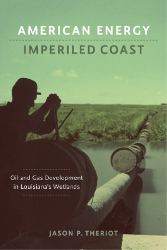 American Energy, Imperiled Coast