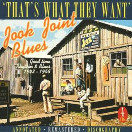Jook Joint Blues: Good Time Rhythm and Blues 1943 - 1956