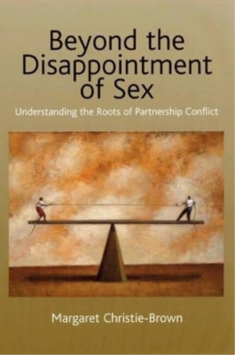 Beyond the Disappointment of Sex
