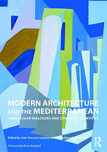 Modern Architecture and the Mediterranean