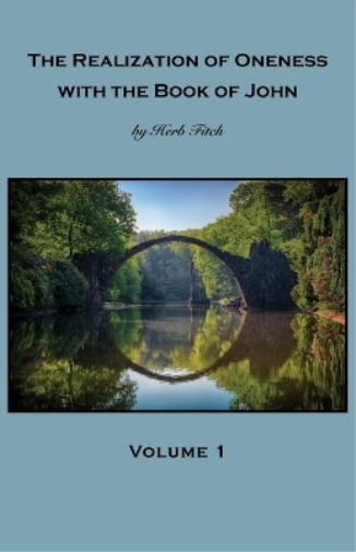 The Realization of Oneness with the Book of John