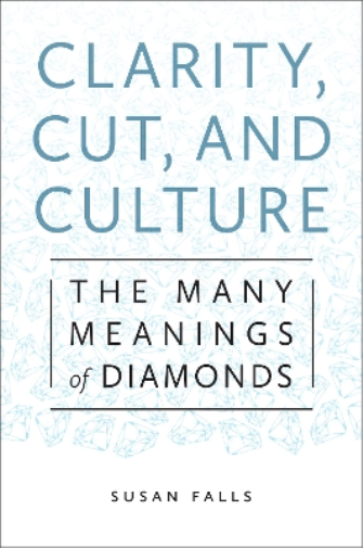 Clarity, Cut, and Culture