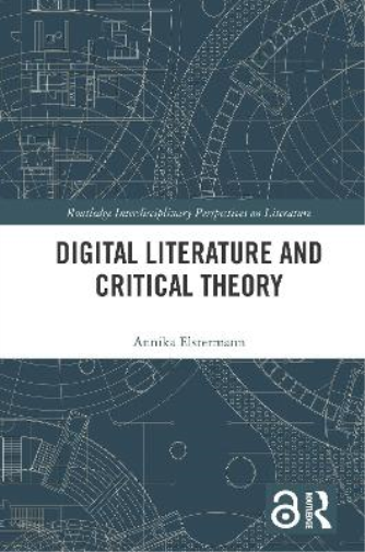 Digital Literature and Critical Theory
