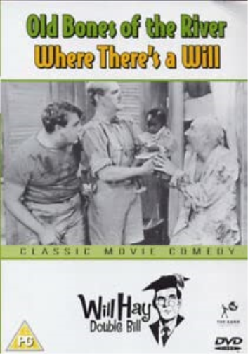 Will Hay - Old Bones of the River / Where Theres a Will