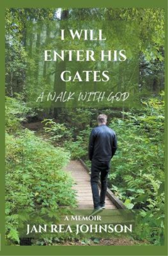 I Will Enter His Gates A Walk With God