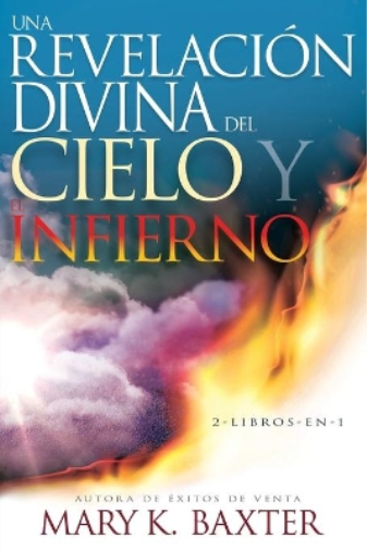 Una Revelación Divina del Cielo Y El Infierno