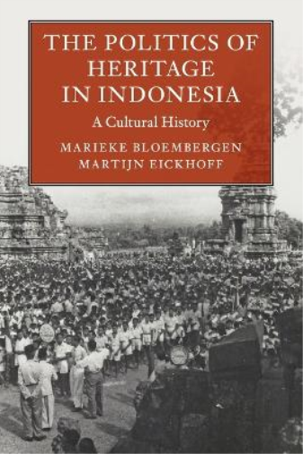 The Politics of Heritage in Indonesia