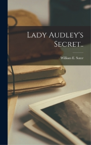 Lady Audley's Secret..
