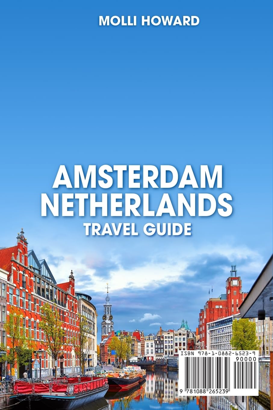 Amsterdam & Netherlands Travel Guide