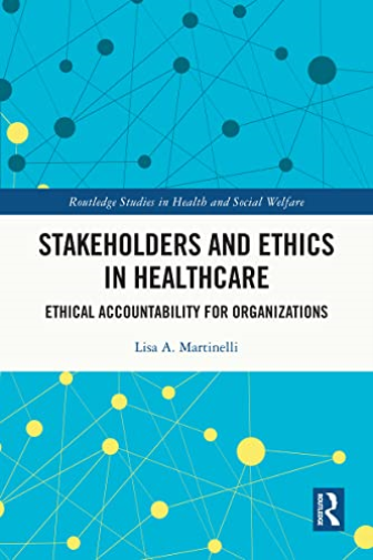 Stakeholders And Ethics In Healthca