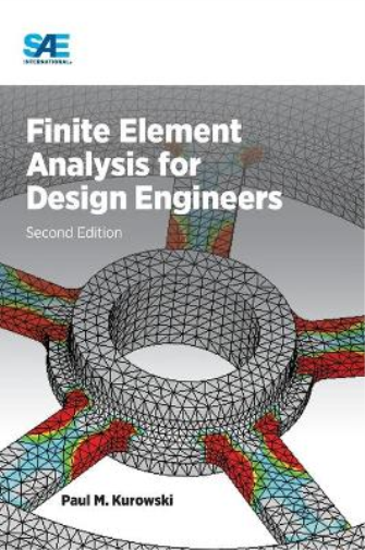 Finite Element Analysis for Design Engineers