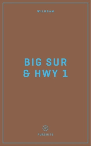 Wildsam Field Guides Big Sur & Highway 1