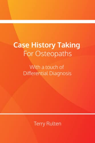 Case History Taking for Osteopaths with a touch of Differential Diagnosis