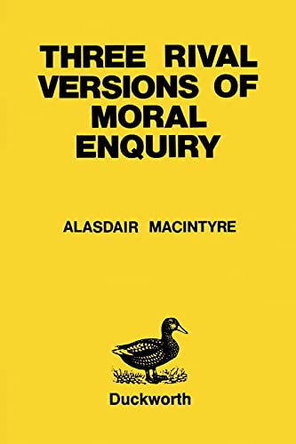 Three Rival Versions of Moral Enquiry