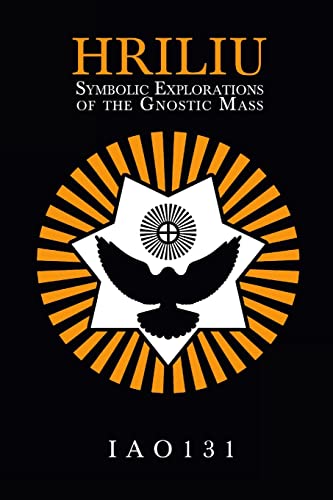 Hriliu: Symbolic Explorations of the Gnostic Mass