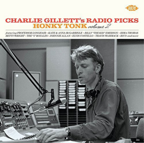 Honky Tonk: Charlie Gillett's Radio Picks - Volume 2