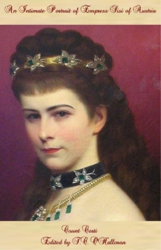 An Intimate Portrait of Empress Sisi of Austria
