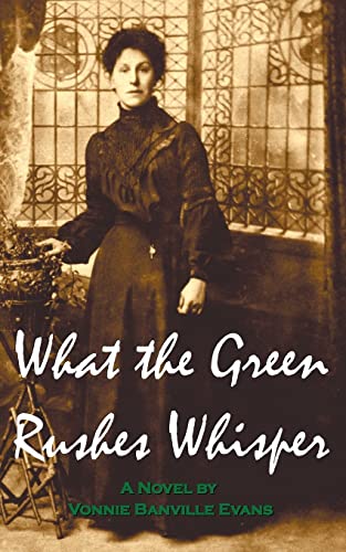 What The Green Rushes Whisper