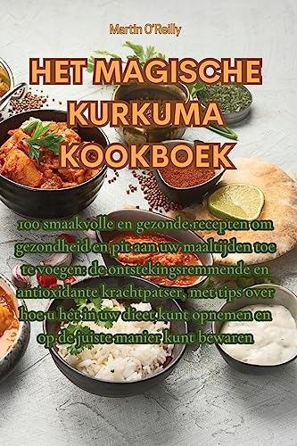 Het Magische Kurkuma Kookboek