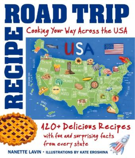 Recipe Road Trip, Cooking Your Way Across the USA