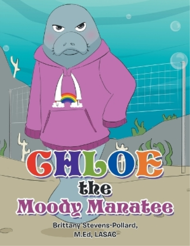 Chloe the Moody Manatee