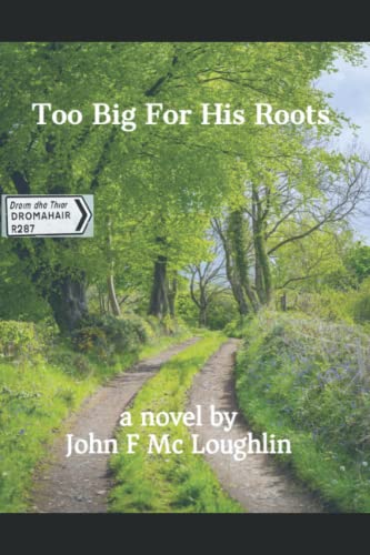 Too Big For His Roots