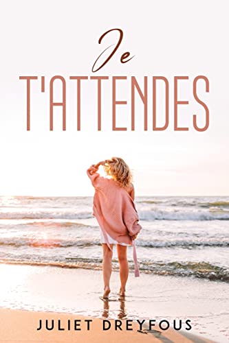 Je t'Attendes
