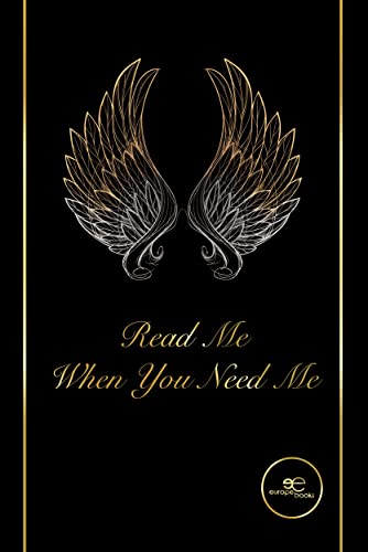 READ ME WHEN YOU NEED ME