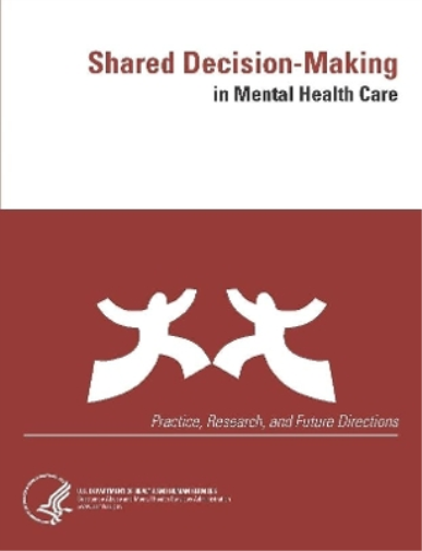 Shared Decision-Making in Mental Health Care (Practice, Research, and Future Directions)