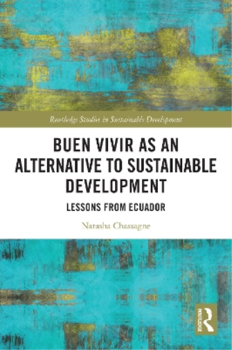 Buen Vivir as an Alternative to Sustainable Development