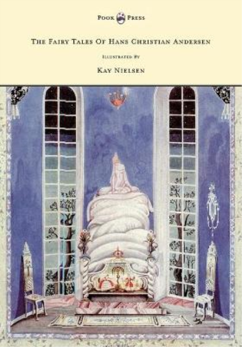 The Fairy Tales Of Hans Christian Andersen Illustrated By Kay Nielsen
