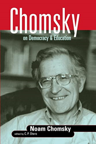Chomsky on Democracy and Education