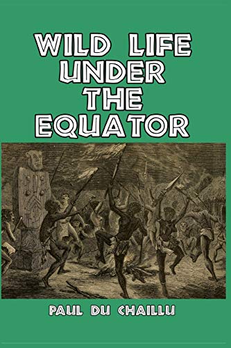Wild Life Under the Equator