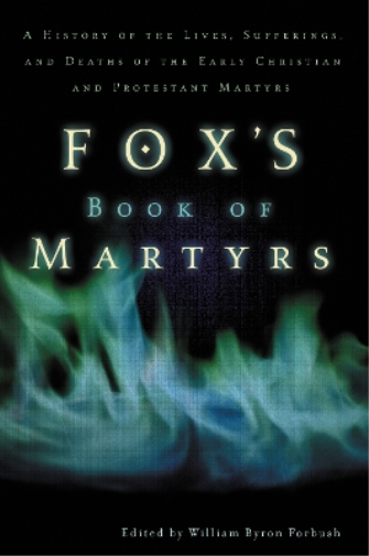 Fox's Book of Martyrs