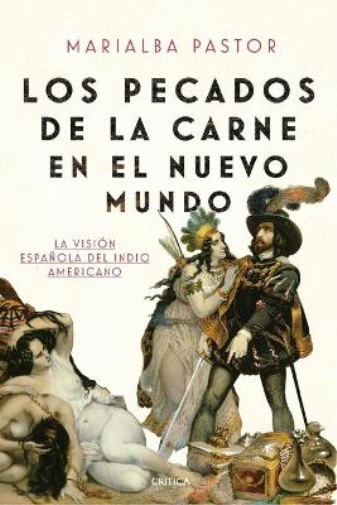 Los Pecados de la Carne En El Nuevo Mundo