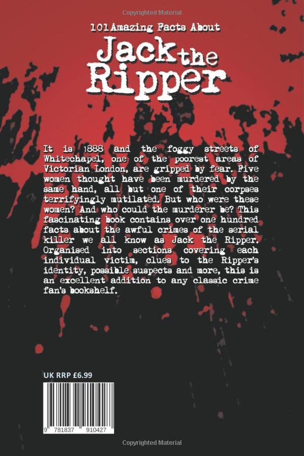 101 Amazing Facts about Jack the Ripper