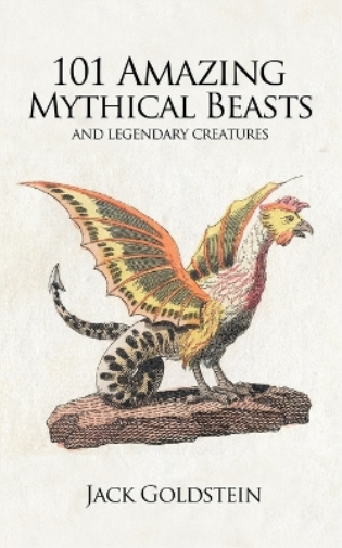 101 Amazing Mythical Beasts