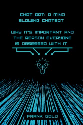 Chat GPT; A mind blowing chatbot