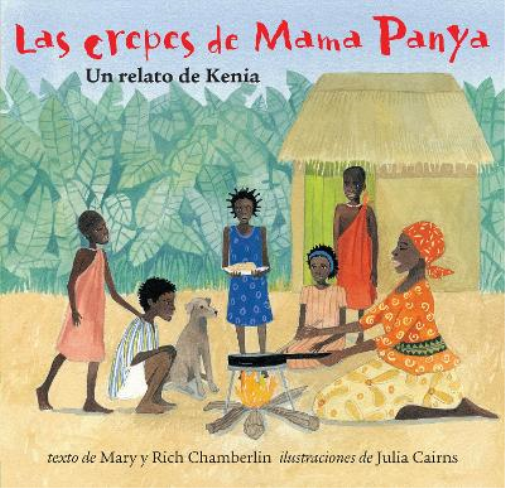 Las Crepes de Mama Panya: Un Relato de Kenia