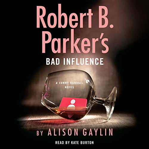 Robert B. Parker's Bad Influence (Unabridged)