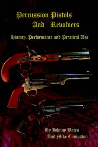 Percussion Pistols and Revolvers