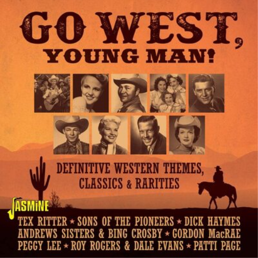 Go West, Young Man!: Definitive Western Themes , Classics & Rarities