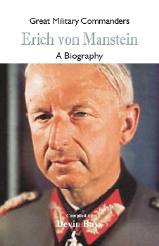 Great Military Commanders - Erich von Manstein