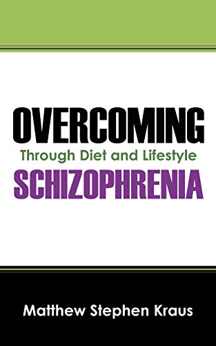 Overcoming Schizophrenia