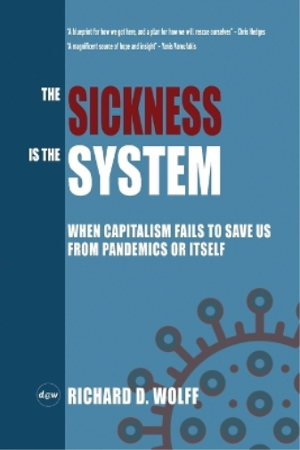 The Sickness is the System