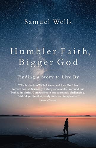 Humbler Faith, Bigger God